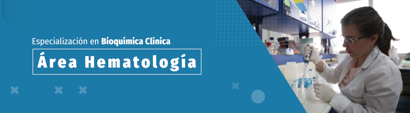 Especialización en Bioquímica Clínica. Área Hematología